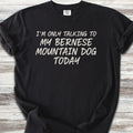 Bernese Mountain Dog Talk T-Shirt