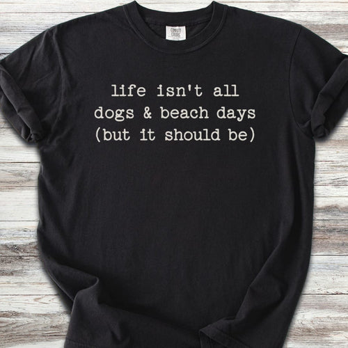 Dogs & Beach Days T-Shirt