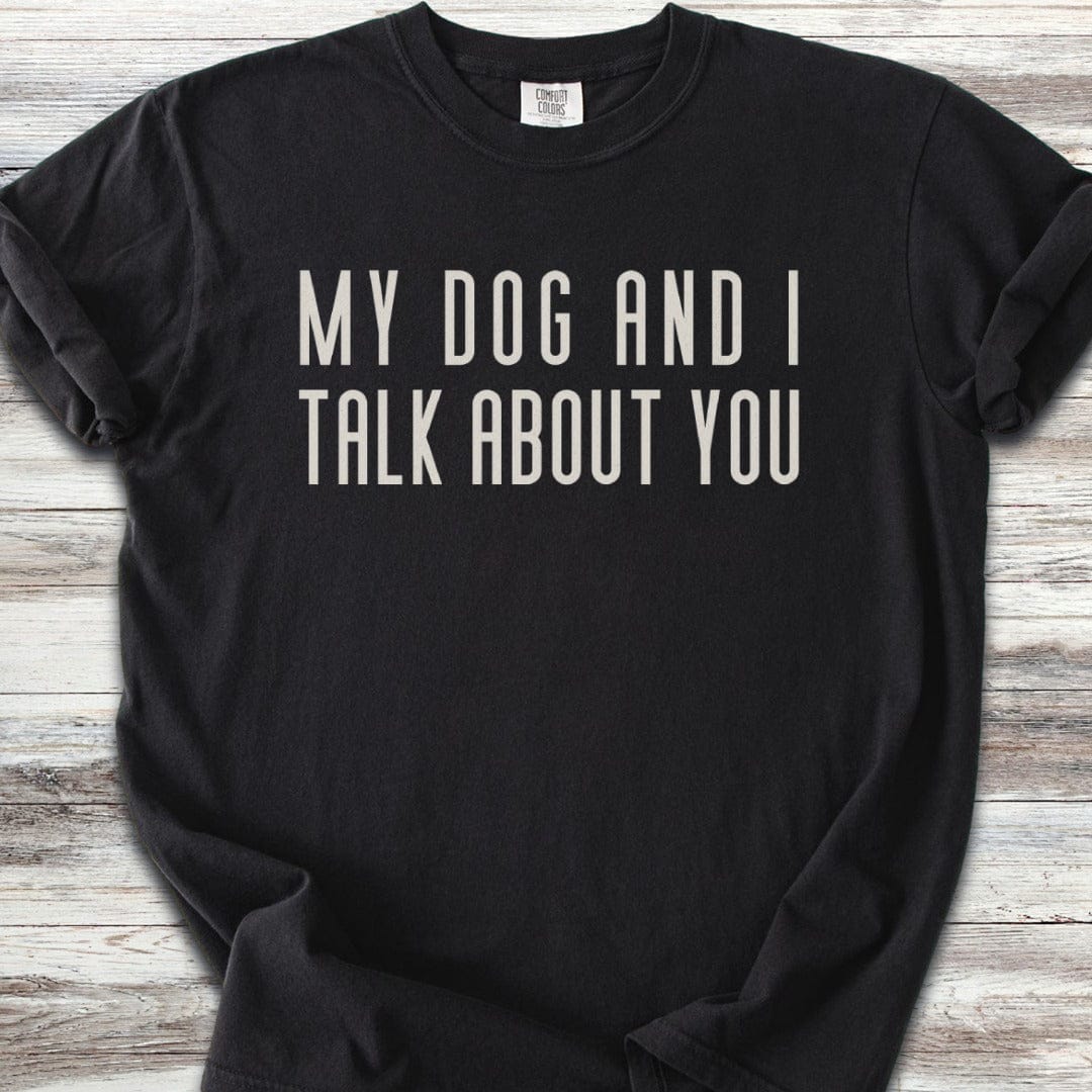 Talk About You T-Shirt