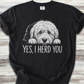 Old English Sheepdog Herd You T-Shirt