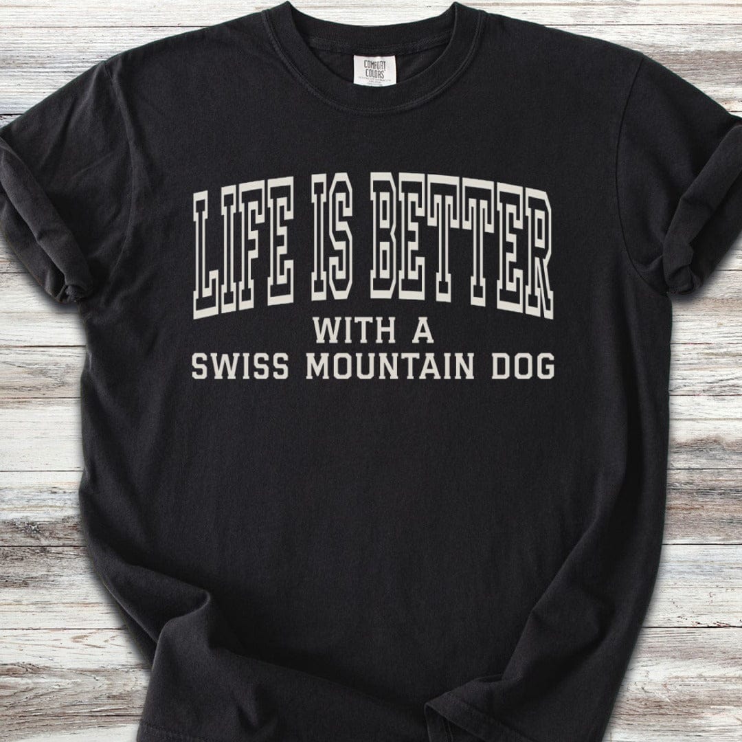 Swiss Mountain Dog Better T-Shirt