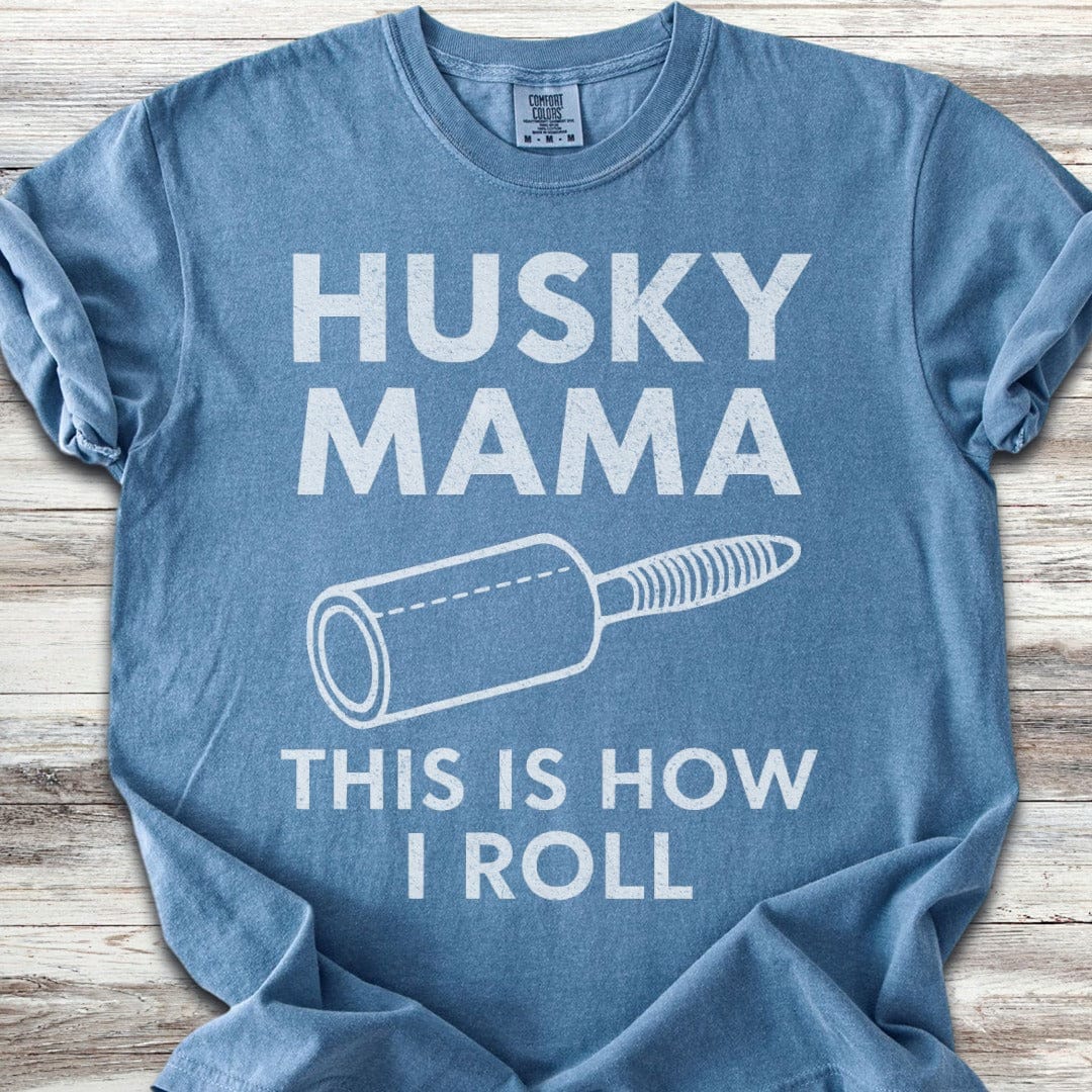 Husky Mama Roll T-Shirt