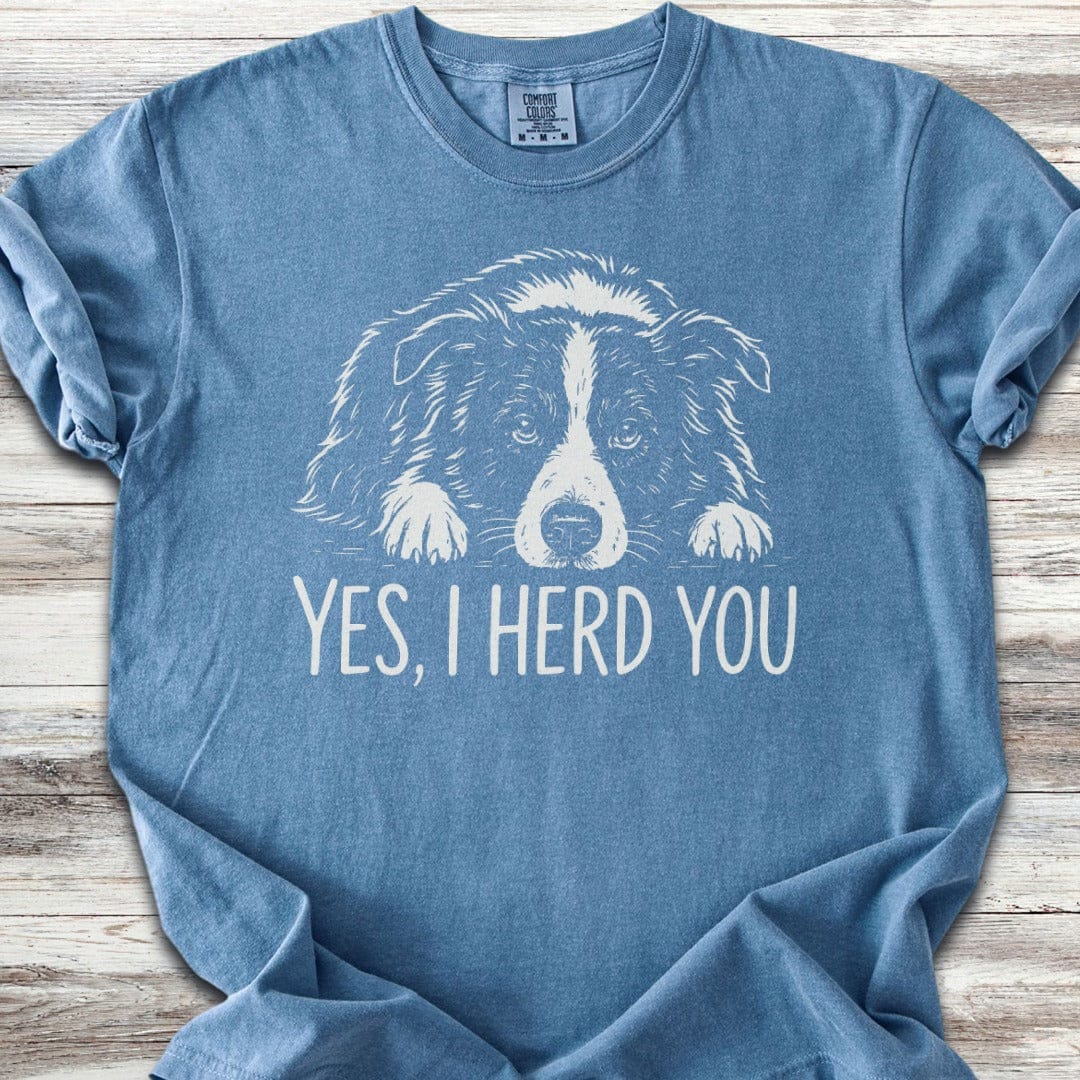 Border Collie Herd You T-Shirt