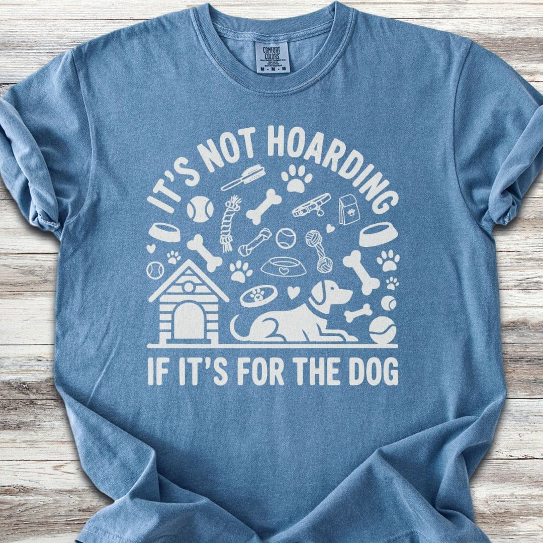 It's Not Hoarding T-Shirt