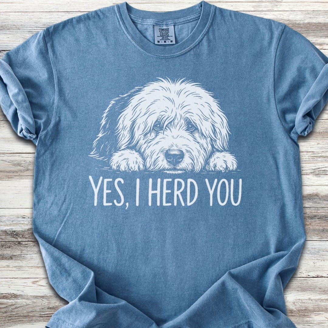 Old English Sheepdog Herd You T-Shirt
