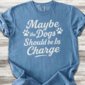 Dogs In Charge T-Shirt