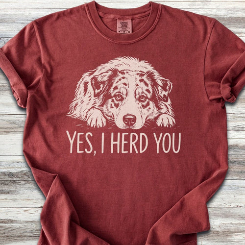 Australian Shepherd Herd You T-Shirt