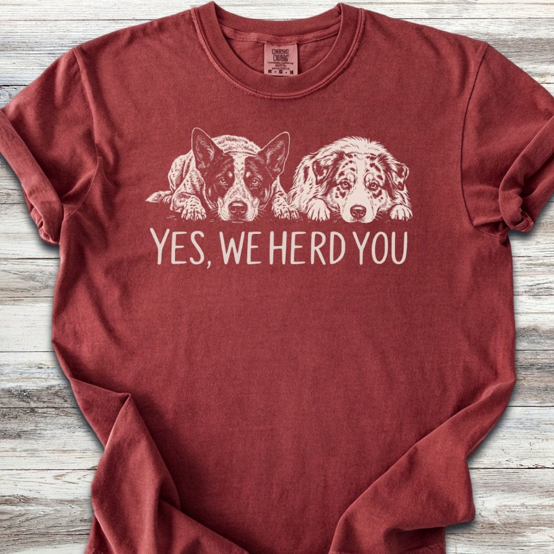 Australian Cattle Dog  & Shepherd Herd You T-Shirt