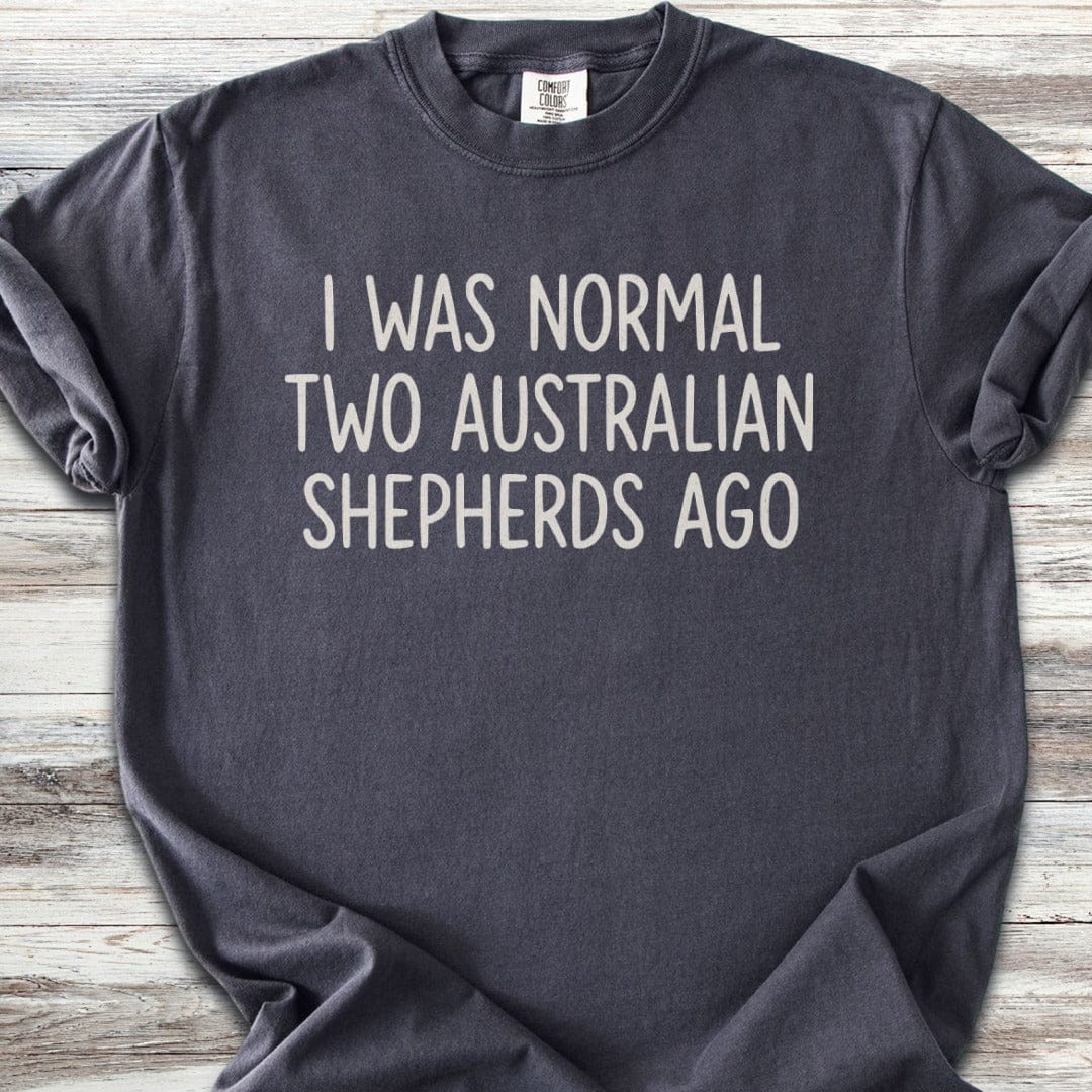 Normal Australian Shepherd T-Shirt