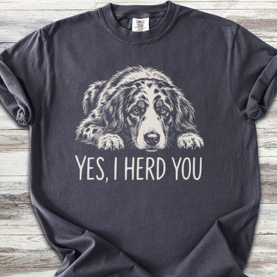 Aussiedoodle Herd You T-Shirt