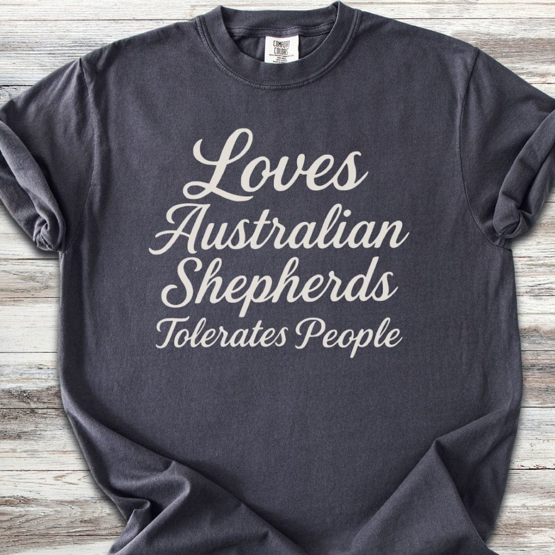 Australian Shepherd Tolerates People T-Shirt