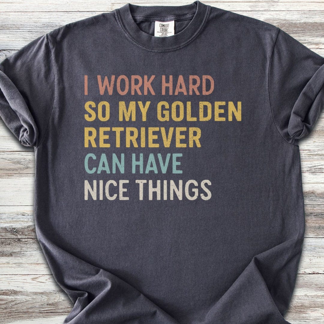 Golden Retriever Work Hard T-Shirt