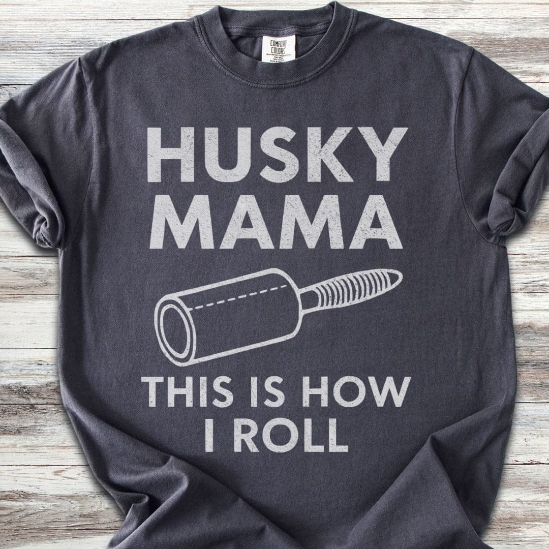 Husky Mama Roll T-Shirt