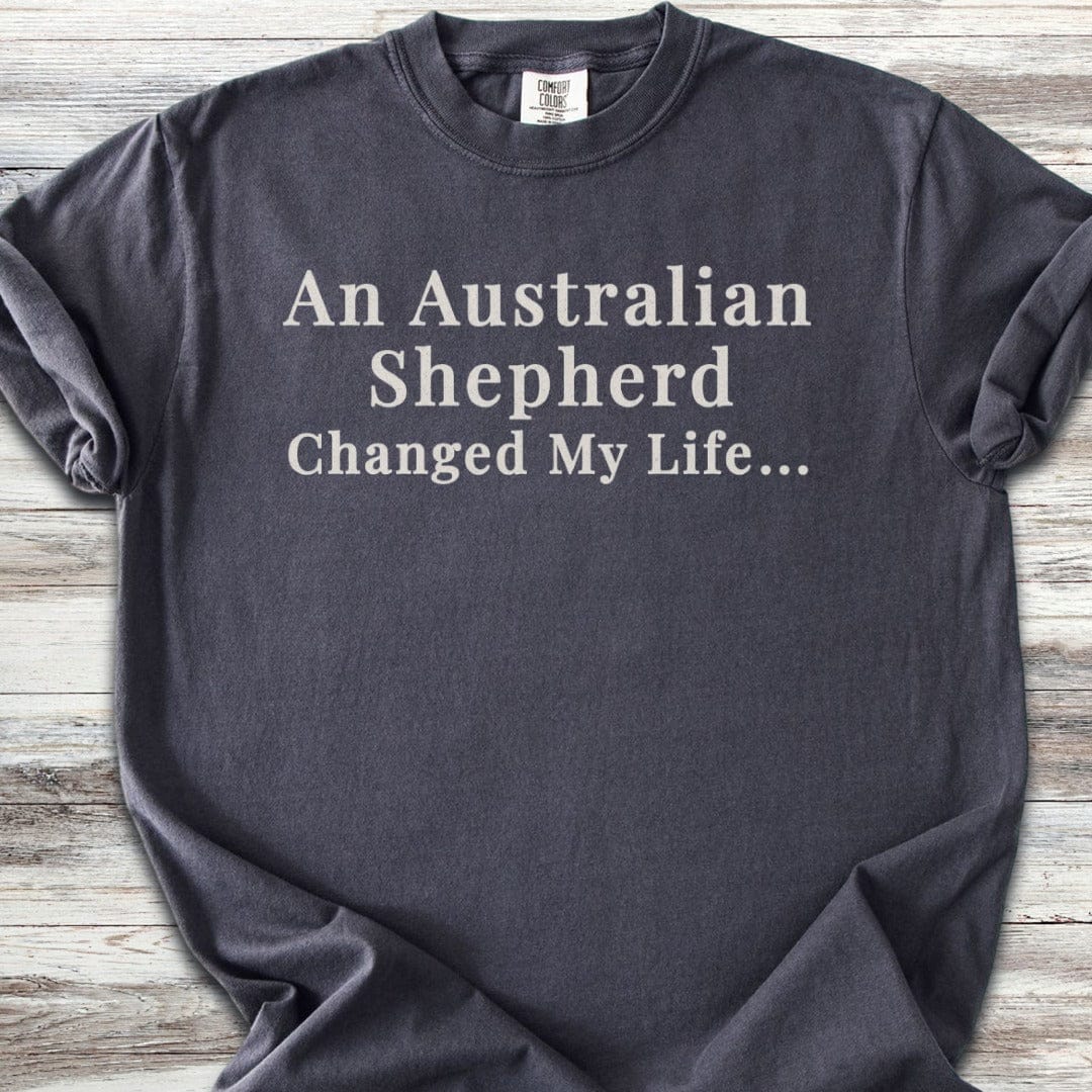 Australian Shepherd Changed Life T-Shirt