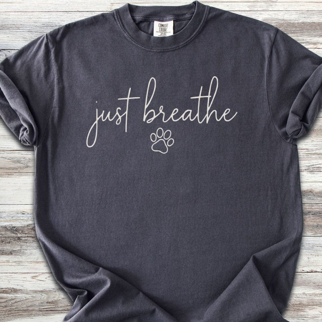 just breathe T-Shirt