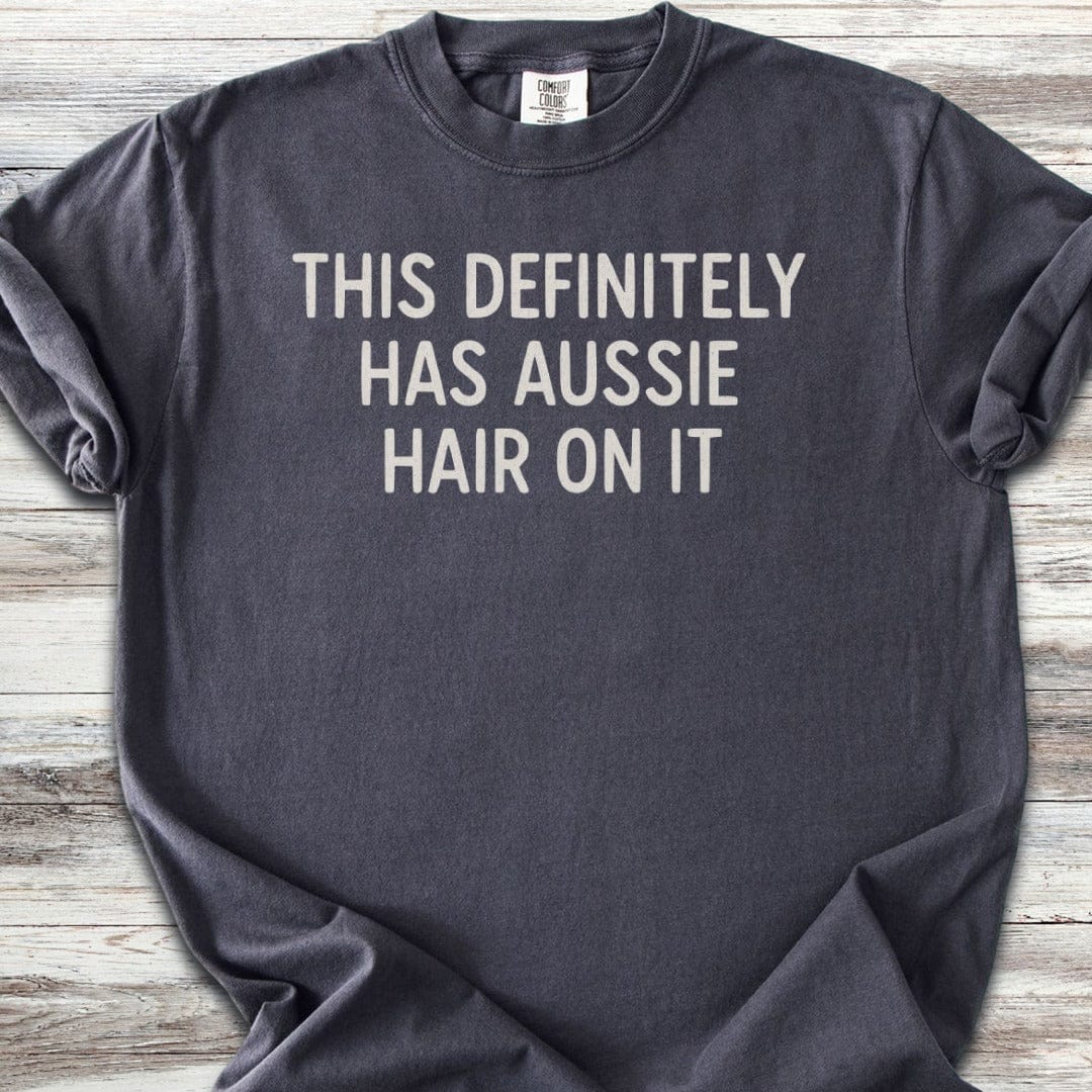 Australian Shepherd Hair T-Shirt