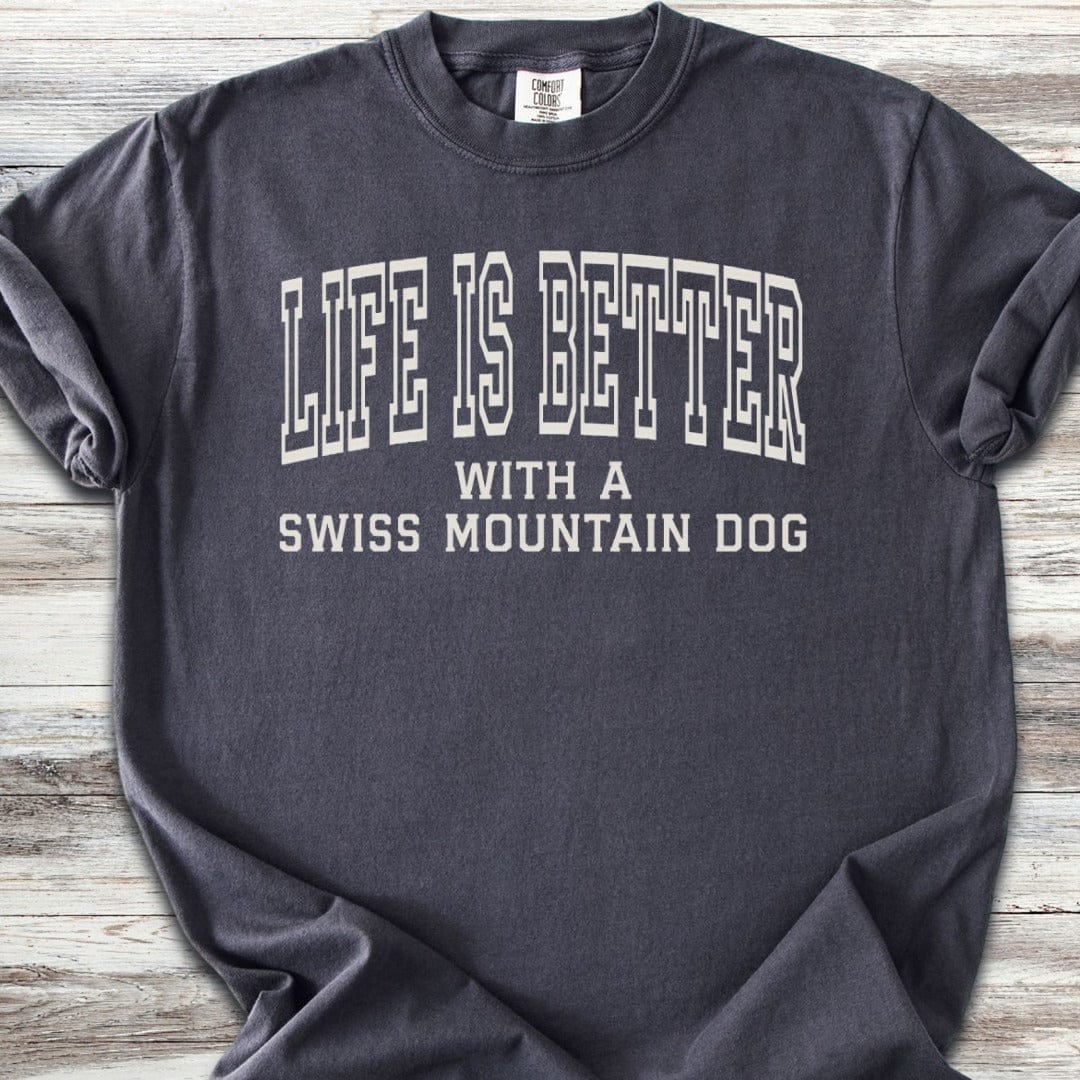 Swiss Mountain Dog Better T-Shirt