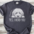 Old English Sheepdog Herd You T-Shirt