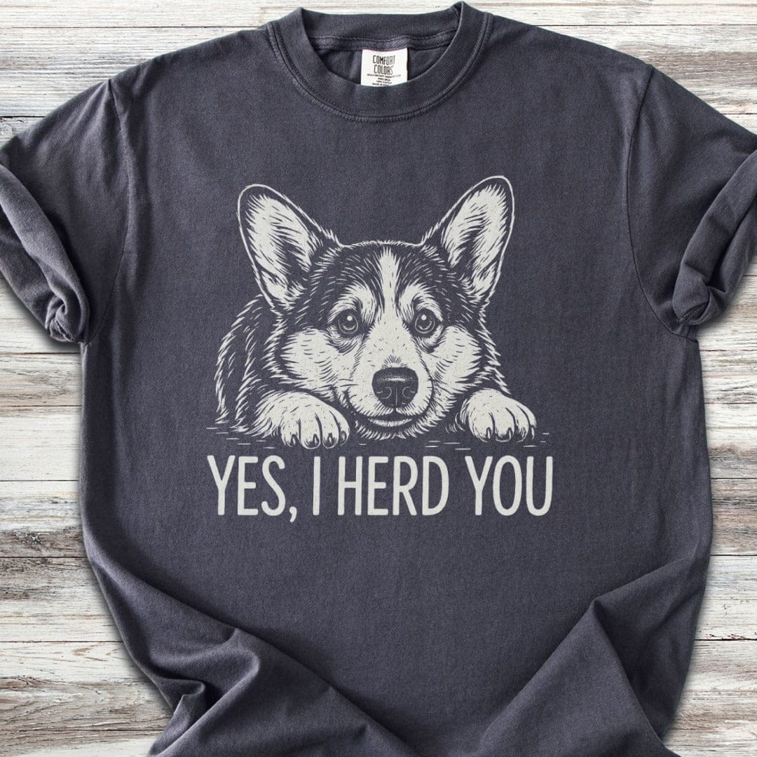 Corgi Herd You T-Shirt