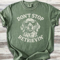 Golden Retriever Don't Stop T-Shirt