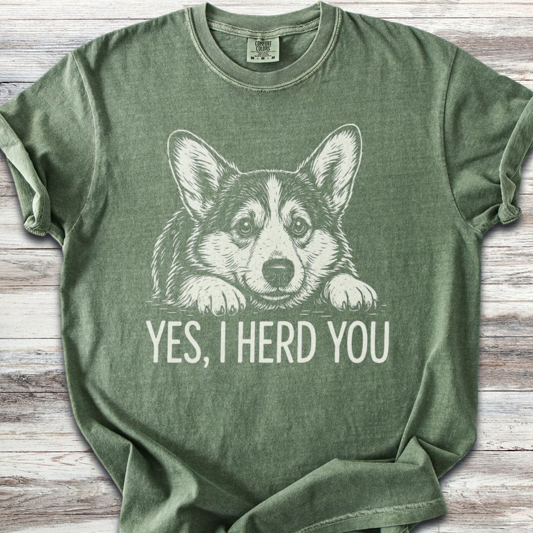 Corgi Herd You T-Shirt