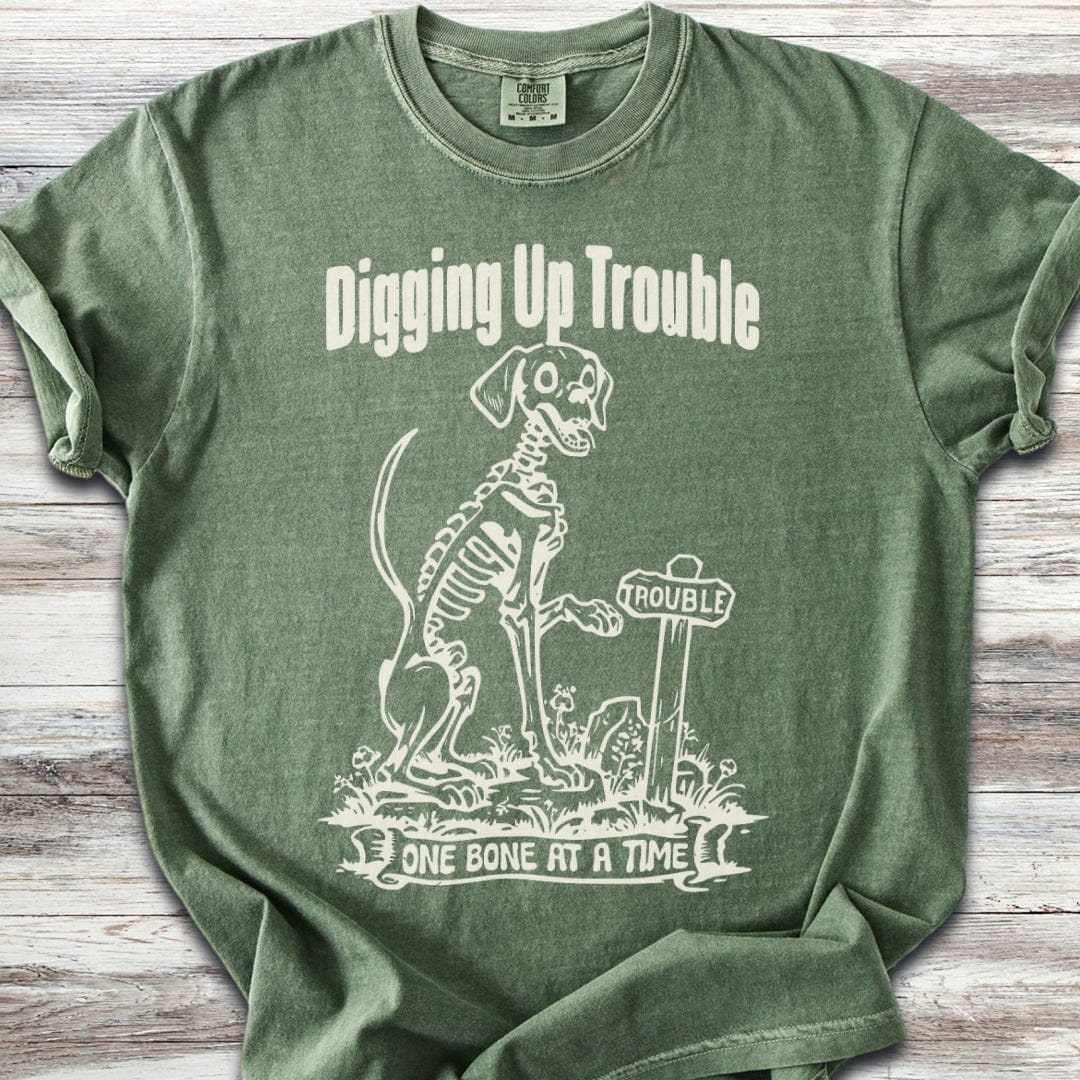 Digging Up Trouble T-Shirt