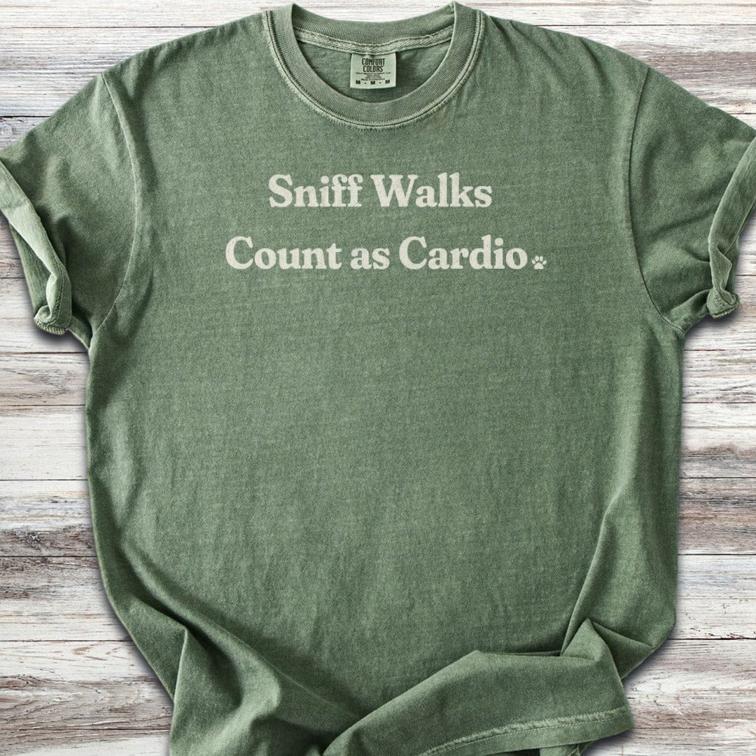 Sniff Walks Are Cardio T-Shirt