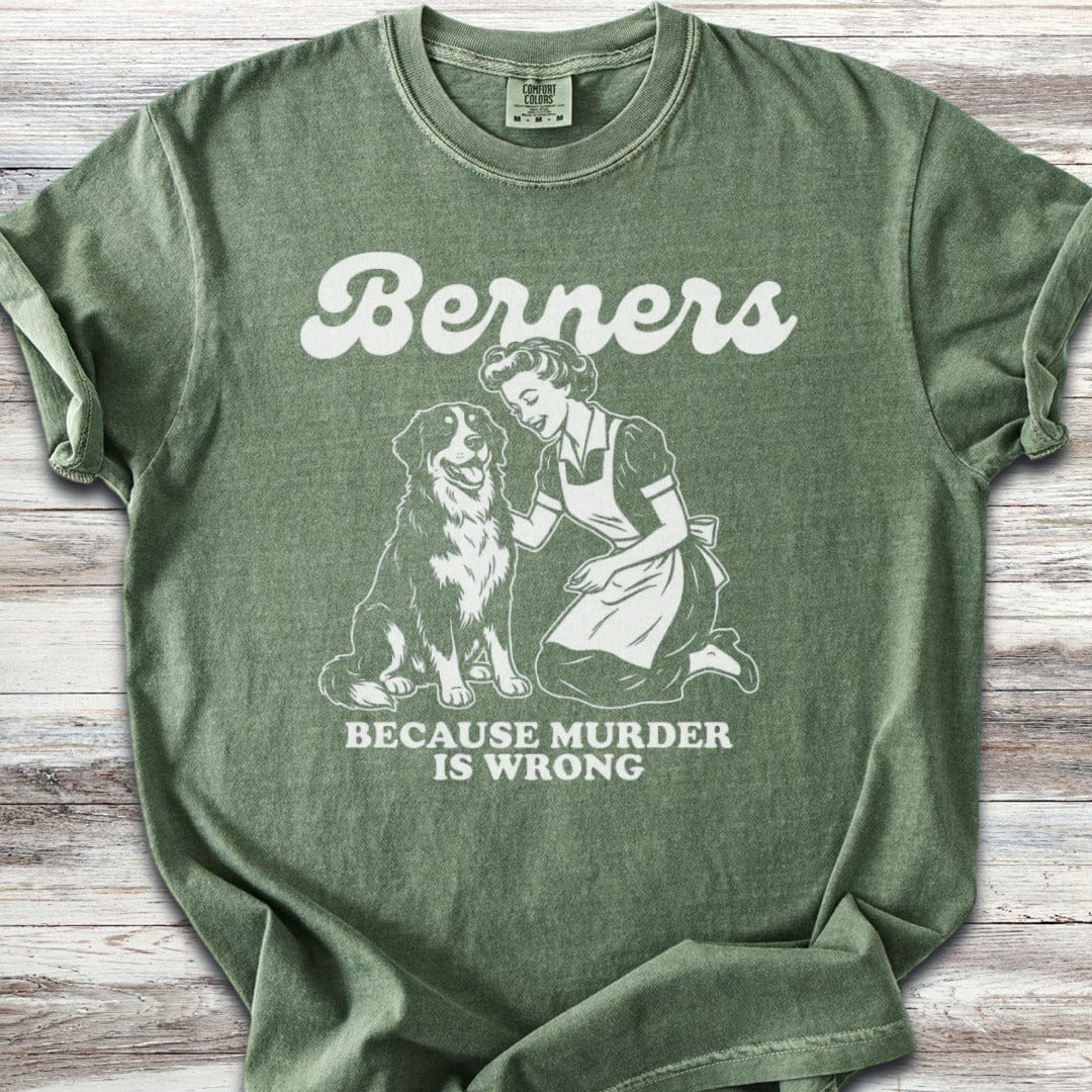 Bernese Mountain Dog Because T-Shirt