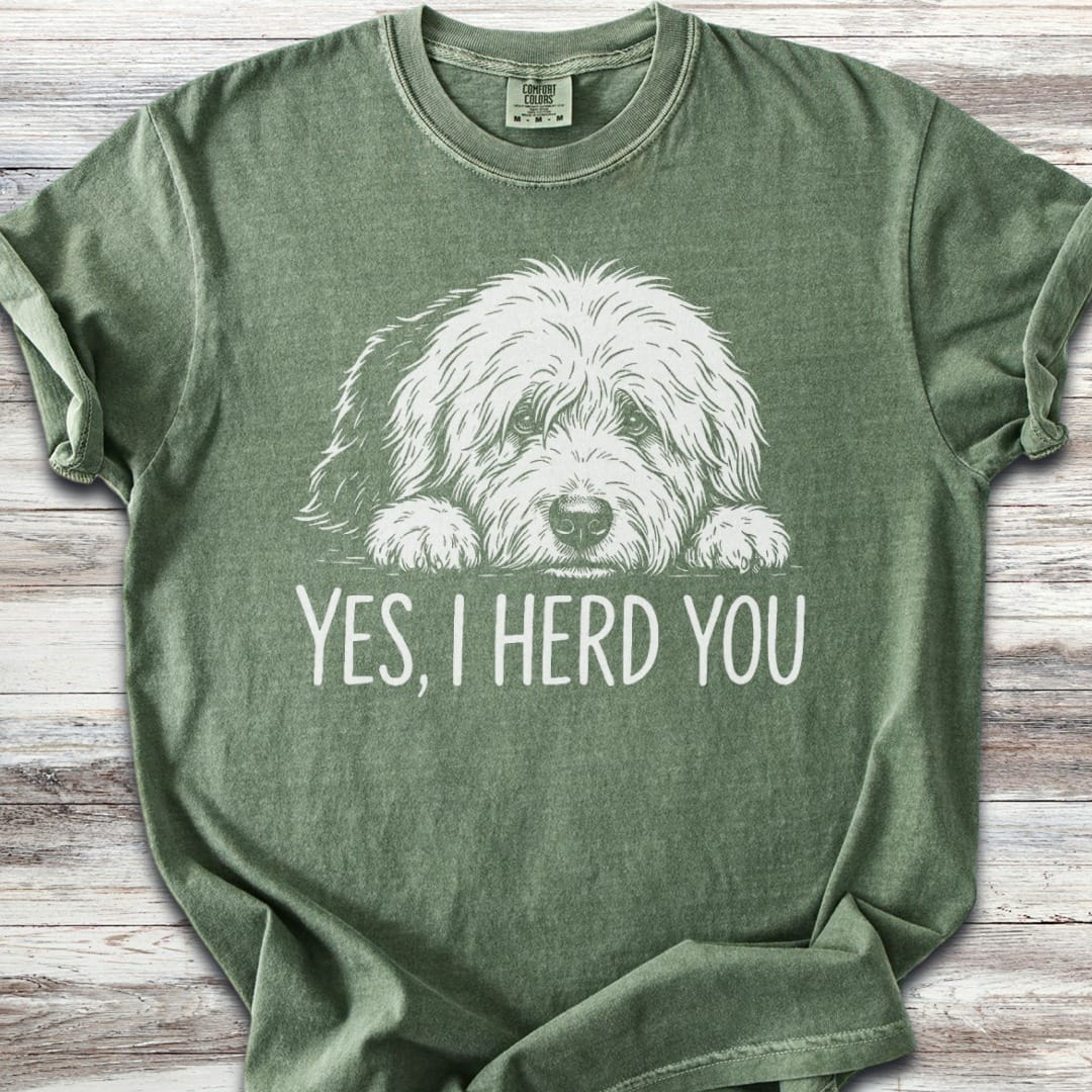 Old English Sheepdog Herd You T-Shirt