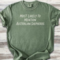 Australian Shepherd Most Likely T-Shirt