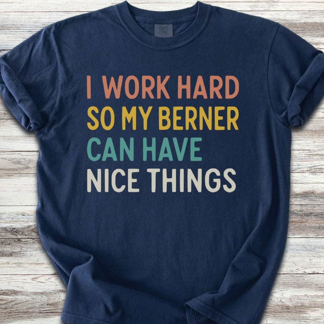 I Work Hard Bernese Mountain Dog T-Shirt