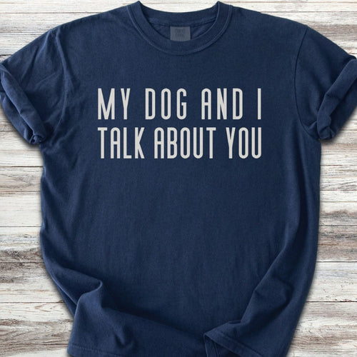 Talk About You T-Shirt