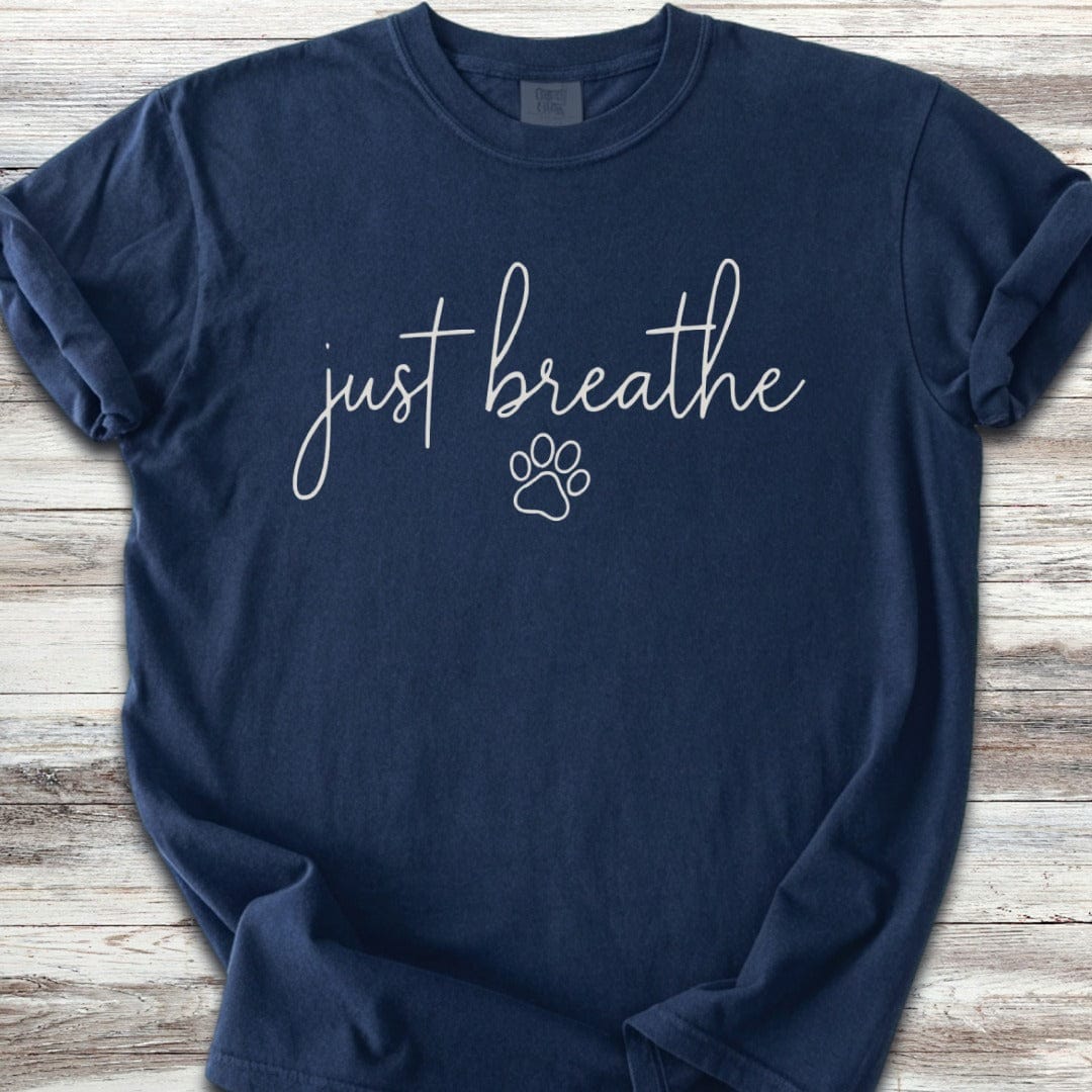 just breathe T-Shirt