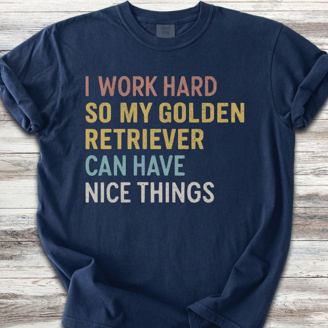 Golden Retriever Work Hard T-Shirt