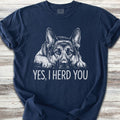 German Shepherd Herd You T-Shirt