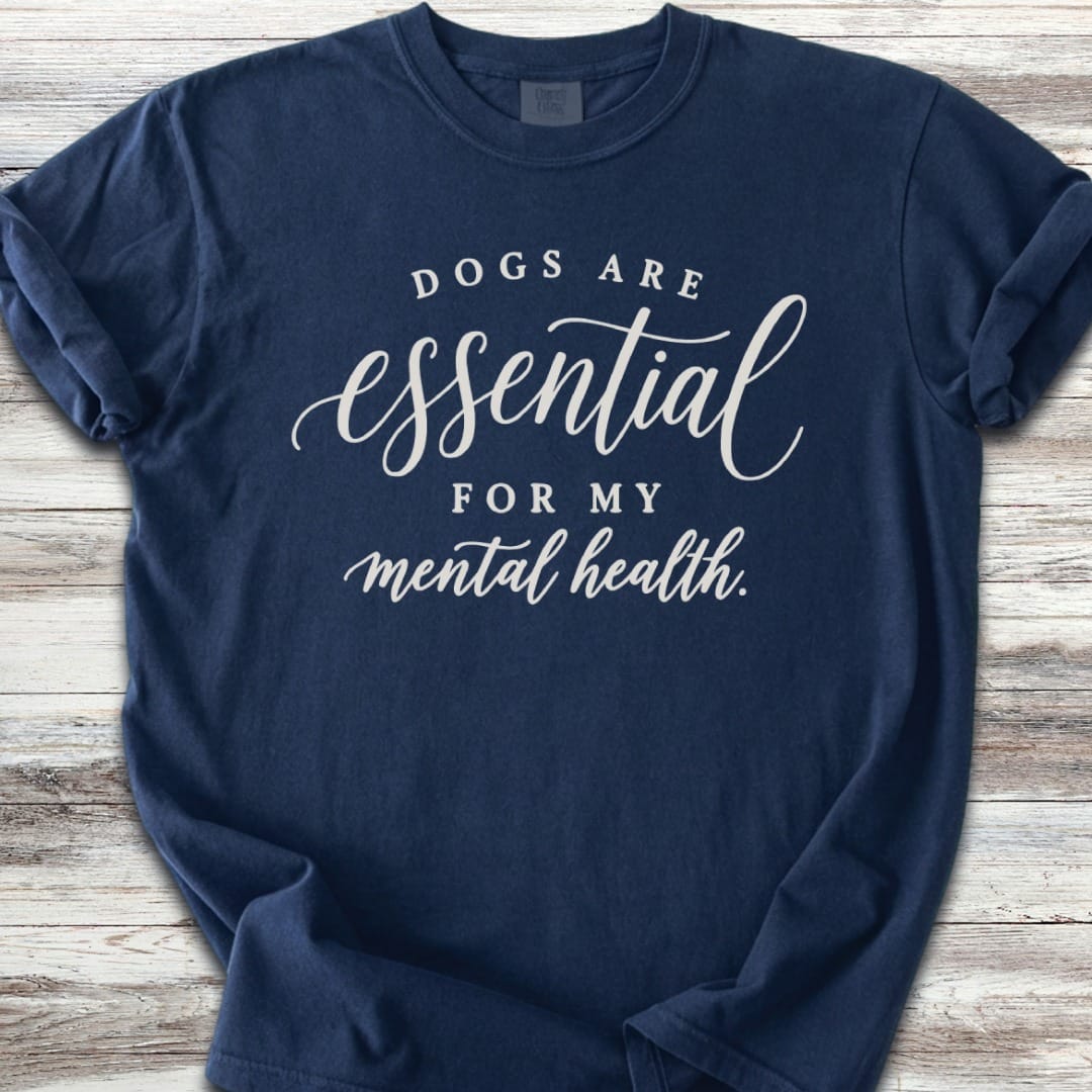 Dogs Are Essential T-Shirt