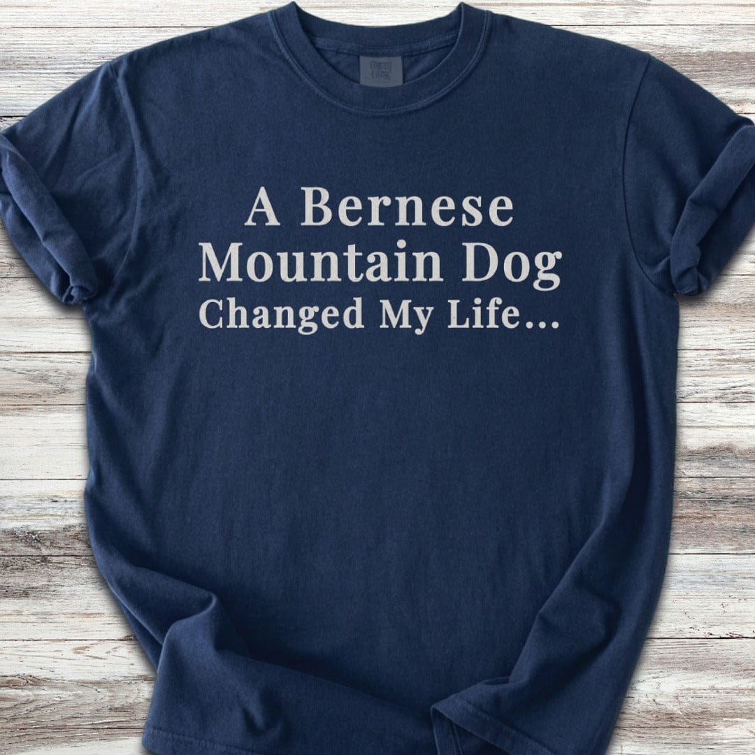 Bernese Mountain Dog Changed Life T-Shirt