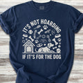 It's Not Hoarding T-Shirt