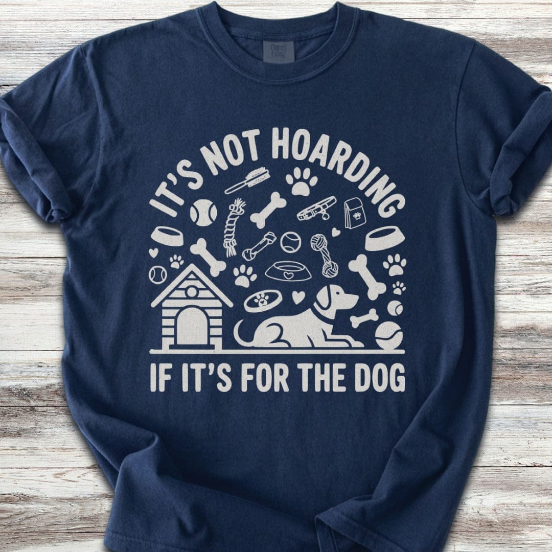 It's Not Hoarding T-Shirt