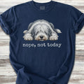 Old English Sheepdog Nope T-Shirt