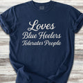 Australian Cattle Dog Loves Blue Heelers T-Shirt