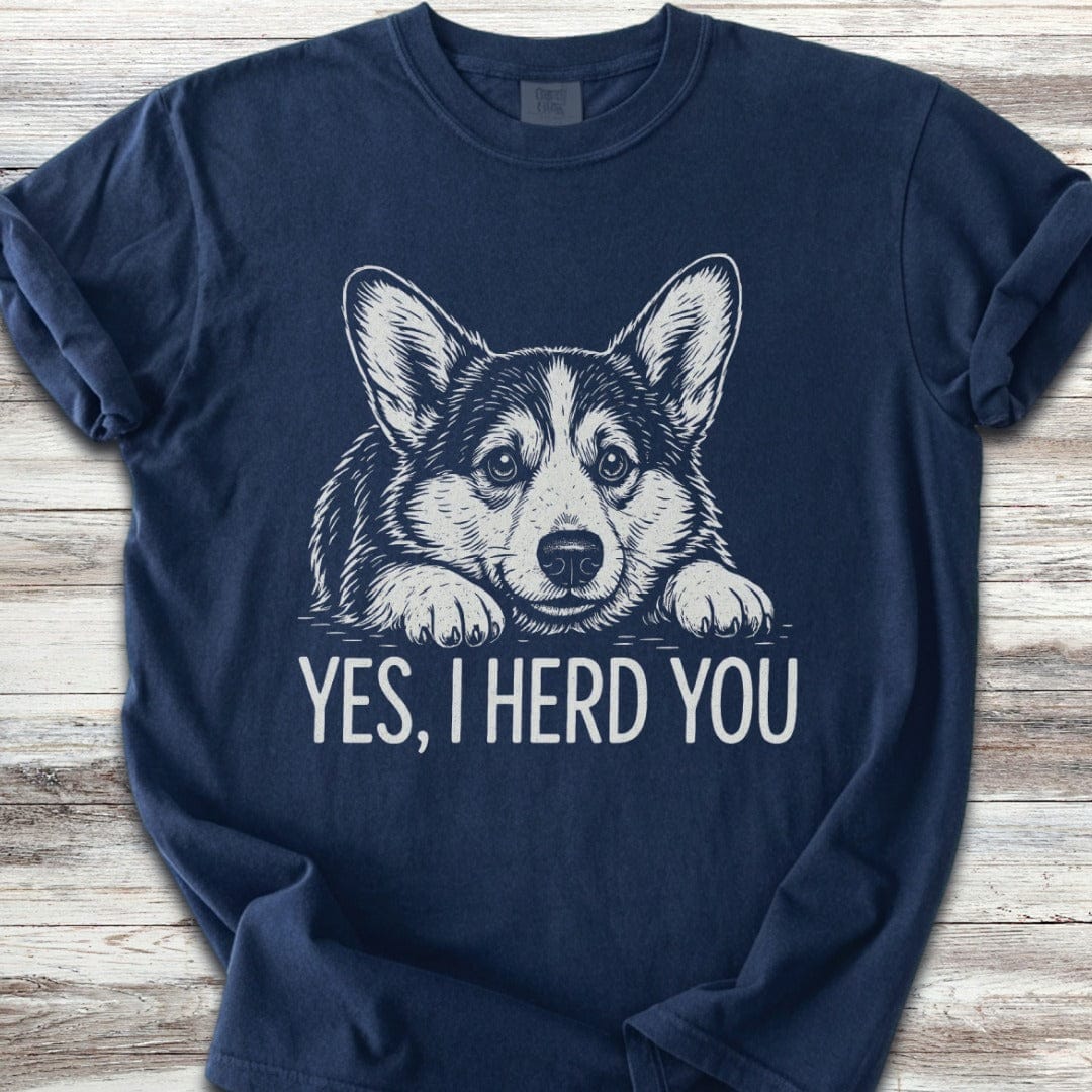 Corgi Herd You T-Shirt