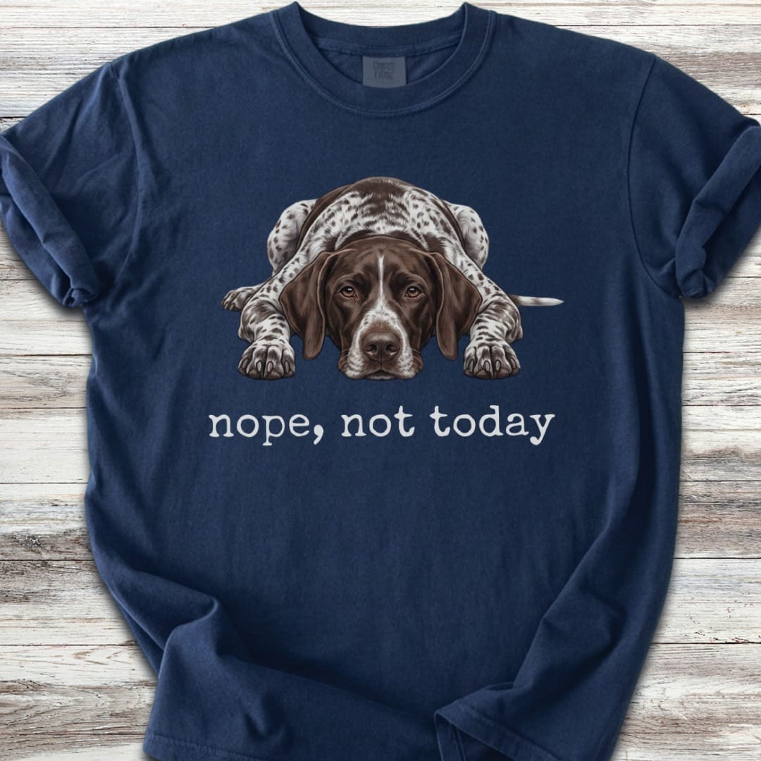 German Shorthaired Pointer Nope T-Shirt