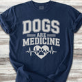 Dogs Are Medicine T-Shirt