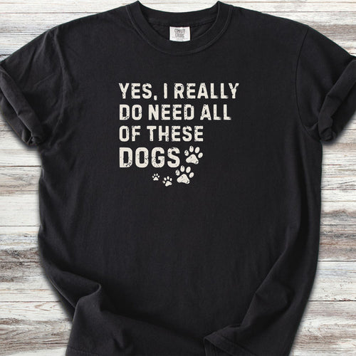 I Need These Dogs - Black