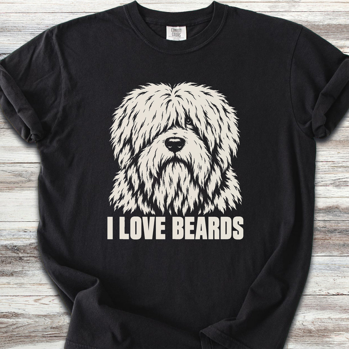 Old English Sheepdog I Love Beards - Black
