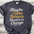 Golden Retriever In Charge - Graphite