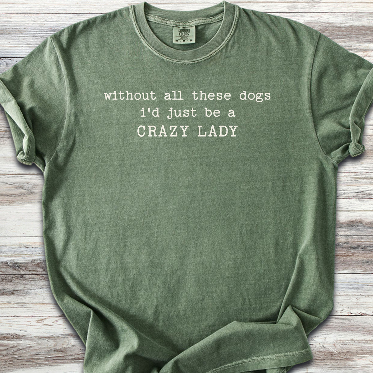 Crazy Dog Lady - Moss