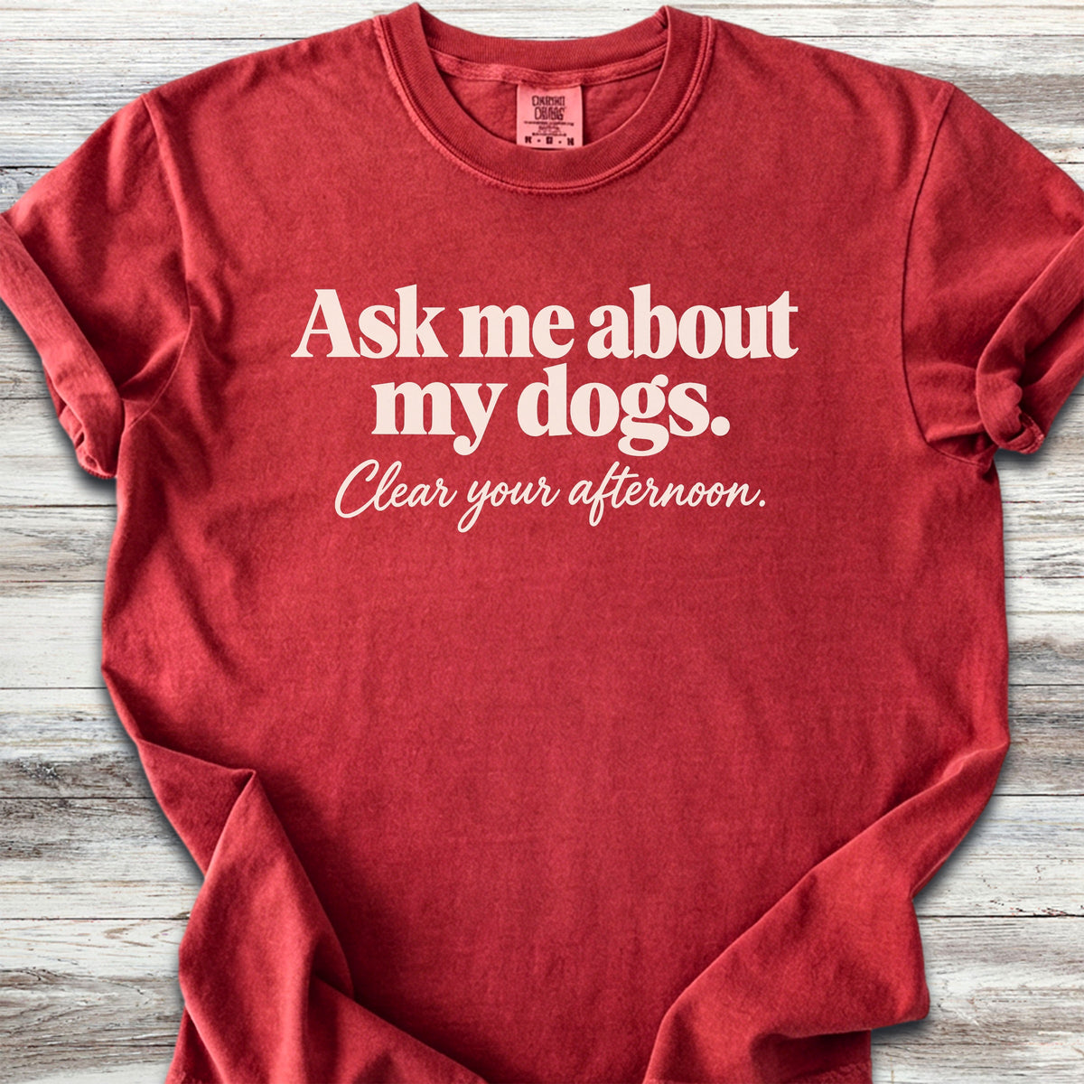 Ask Me About My Dogs - Red