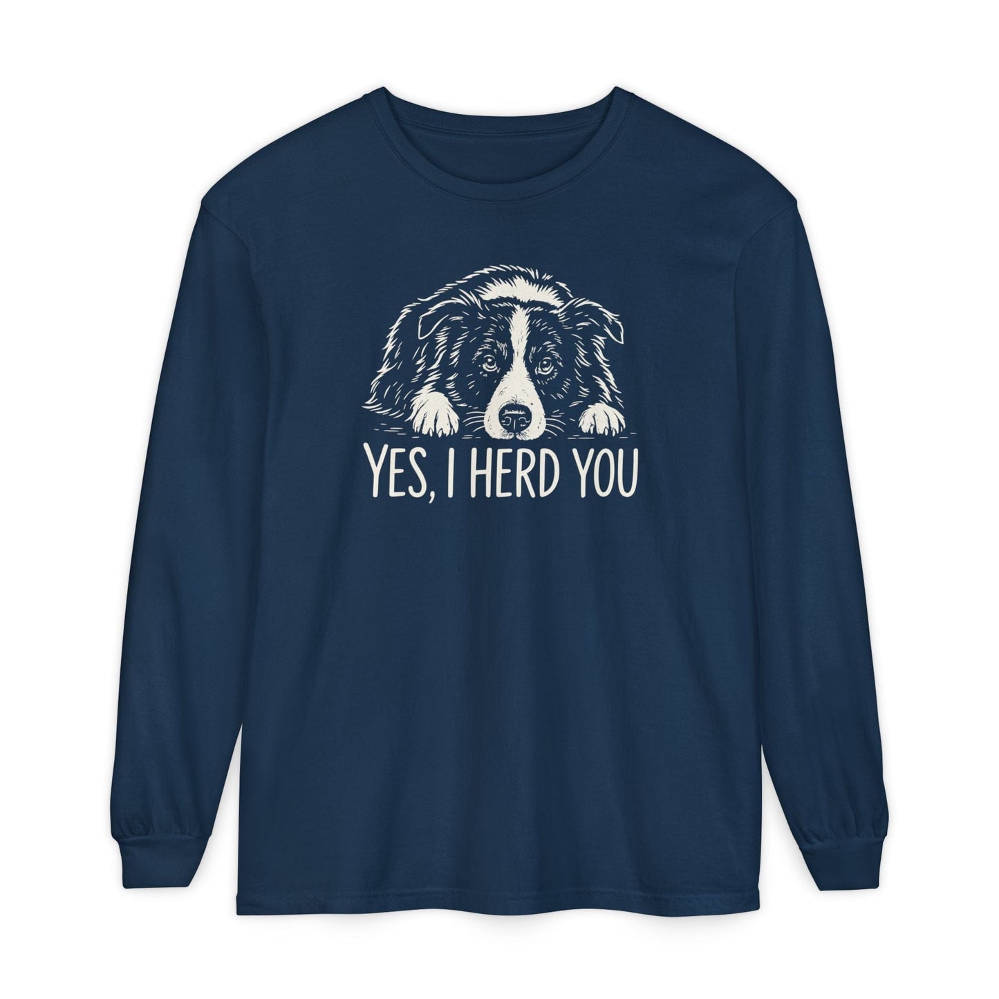Border Collie Herd You Long Sleeve Tee